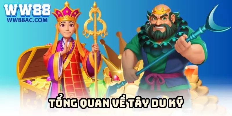 Sơ lược về nổ hũ Tây Du Ký