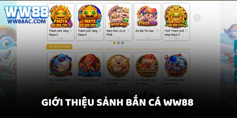 Giới thiệu sảnh bắn cá WW88