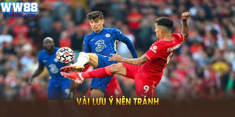 Vài lưu ý nên tránh để đặt cược kèo tỷ số an toàn, khả quan nhất